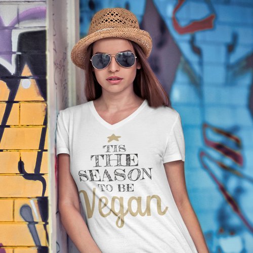 Tis the season to be Vegan T_Shirt