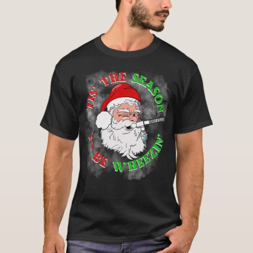 Tis The Season To Be Wheezin Respiratory Christmas T_Shirt