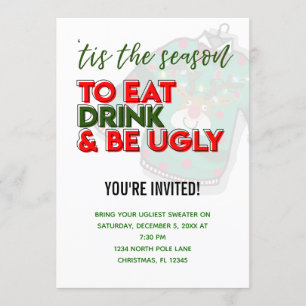 'Tis the Season to Eat Drink and Be Ugly Sweater Invitation