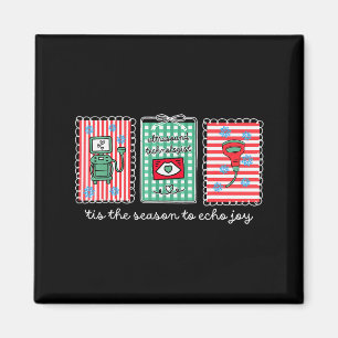 Tis The Season To Echo Joy Christmas Stamp Ultraso Magnet