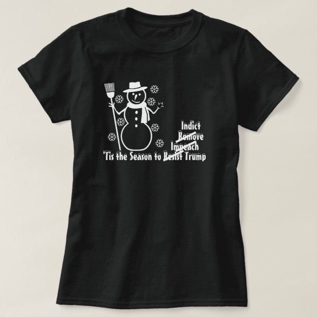 Tis The Season to Impeach Indict Trump Snowflake T-Shirt (Design Front)