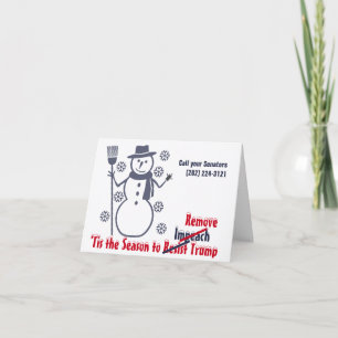 Tis The Season to Impeach Remove Trump Snowflake Holiday Card