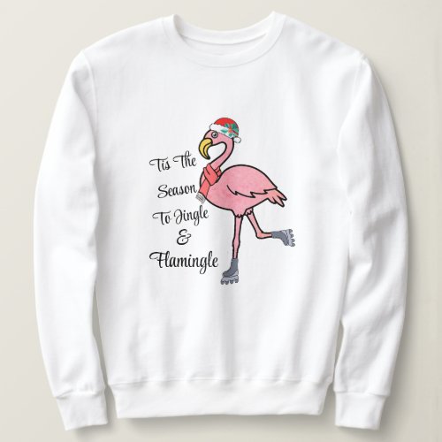 Tis The Season to Jingle Cute Flamingo Skating Sweatshirt