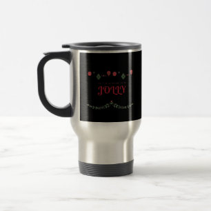 Tis The Season To Jolly Funny Casual Travel Mug