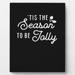 Tis The Season To Jolly Retro Style Plaque