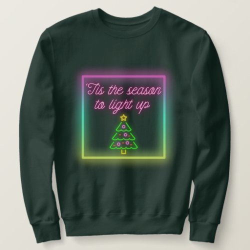 Tis the Season to Light Up Sweatshirt