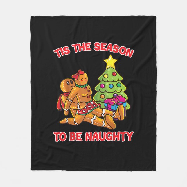 Tis The Season To Naughty Gingerbread Man Couple Fleece Blanket (Front)