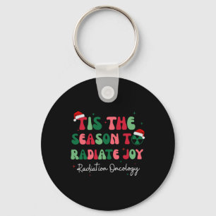 Tis The Season To Radiate Joy Radiation Oncology C Keychain