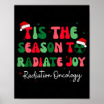 Tis The Season To Radiate Joy Radiation Oncology C Poster