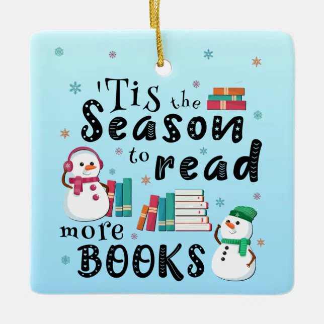 ’Tis the Season to Read More Books Ceramic Ornament (Front)
