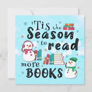 Tis the Season to Read More Books Holiday Card