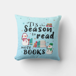 ’Tis the Season to Read More Books Throw Pillow