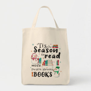 ’Tis the Season to Read More Dustin Stevens Books Tote Bag