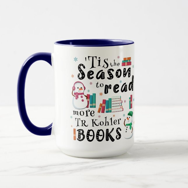 ’Tis the Season to Read More TR Kohler Books Mug (Left)
