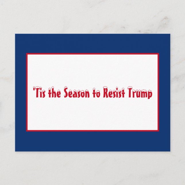 Tis the Season to Resist Trump Christmas Holiday (Front)