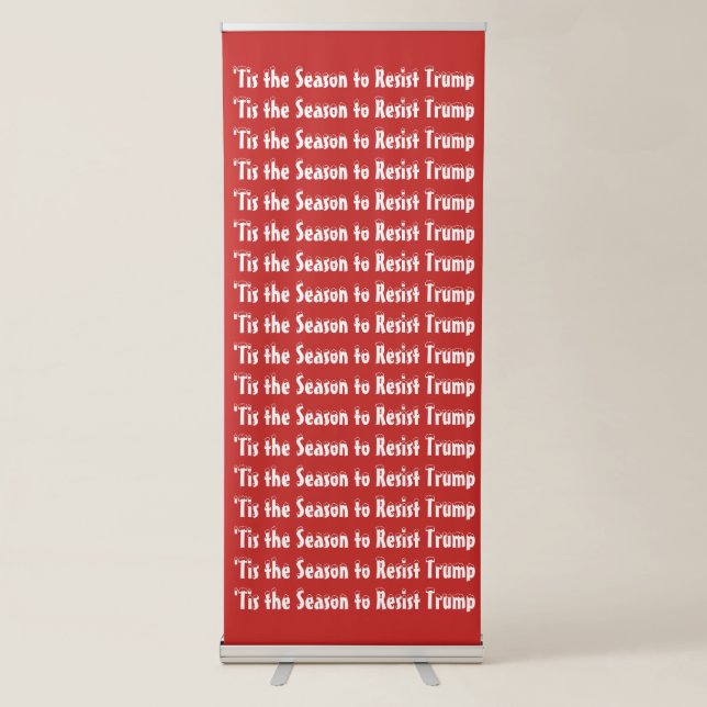 Tis the Season to Resist Trump Christmas Holiday Retractable Banner (Front)