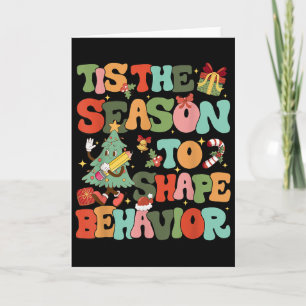 Tis The Season To Shape Behavior Christmas Behavio Card