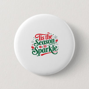 Tis The Season To Sparkle Button