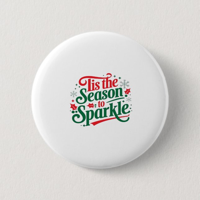 Tis The Season To Sparkle Button (Front)