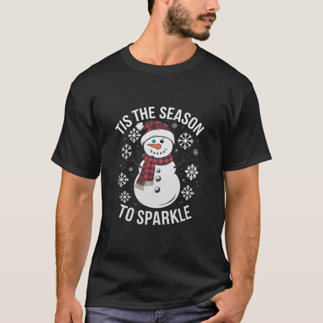 Tis The Season To Sparkle Christmas Holiday Gift T-Shirt (Front)