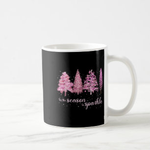 Tis The Season To Sparkle Christmas Tree Xmas Wome Coffee Mug