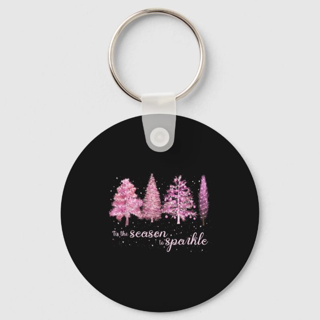 Tis The Season To Sparkle Christmas Tree Xmas Wome Keychain (Front)