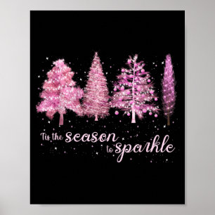 Tis The Season To Sparkle Christmas Tree Xmas Wome Poster