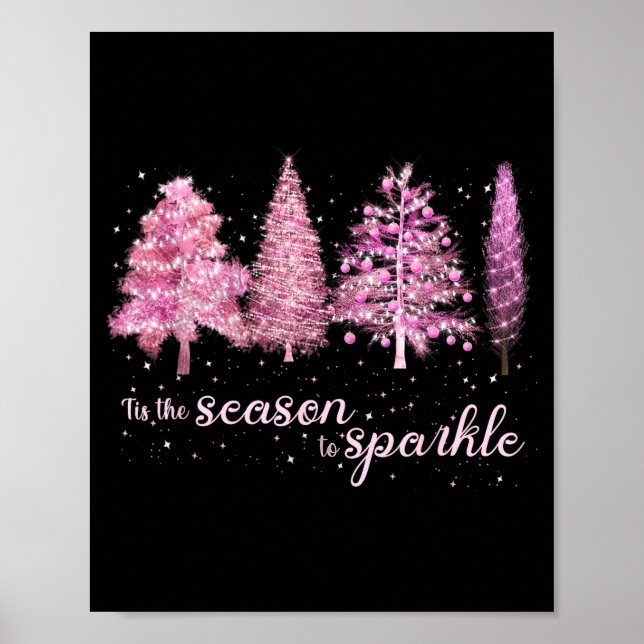 Tis The Season To Sparkle Christmas Tree Xmas Wome Poster (Front)