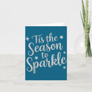 Tis The Season To Sparkle Christmas Xmas Holiday Card