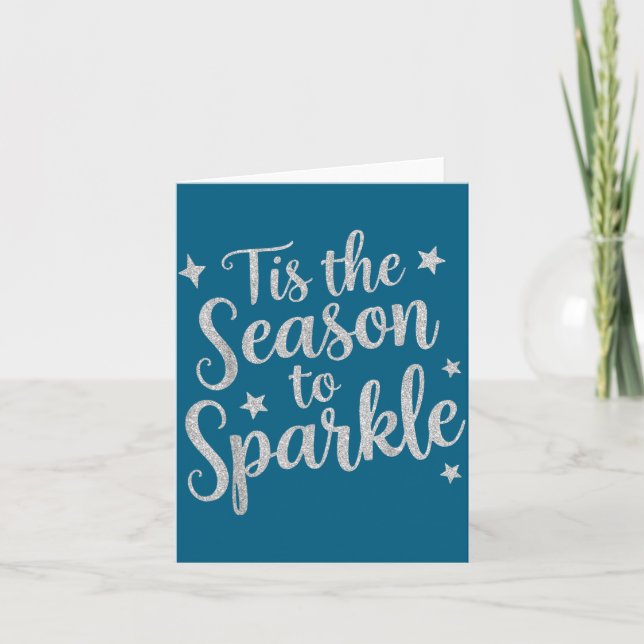 Tis The Season To Sparkle Christmas Xmas Holiday  Card (Front)