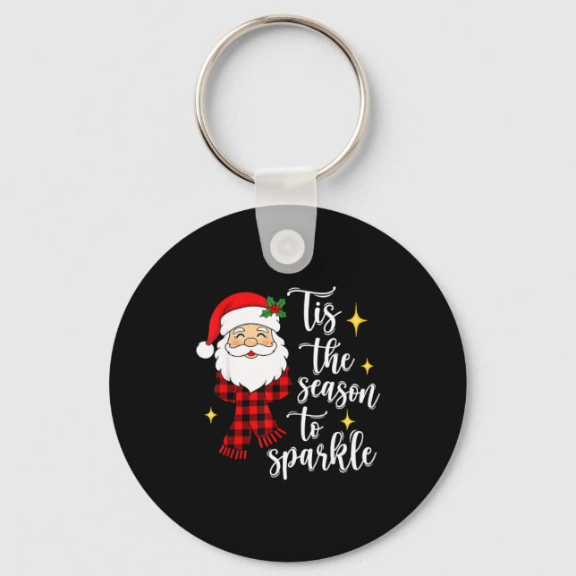 Tis The Season To Sparkle Cute Santa Christmas  Keychain (Front)