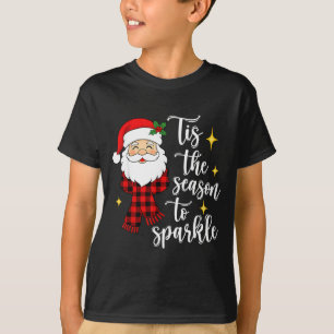 Tis The Season To Sparkle Cute Santa Christmas T-Shirt
