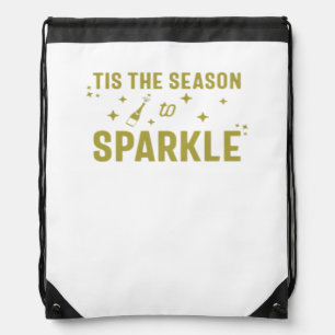 Tis The Season To Sparkle - Funny Sparkling Wine H Drawstring Bag