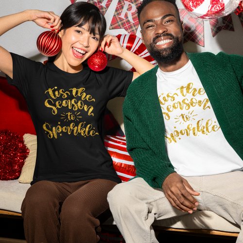 Tis The Season to Sparkle Gold Faux Glitter Text T_Shirt