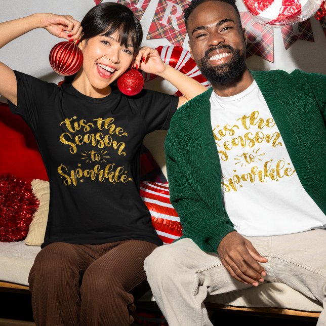 Tis The Season to Sparkle Gold Faux Glitter Text T-Shirt (Tis the Season to Sparkle For Men Women Girls Boys and Tots!)