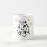 Tis The Season To Sparkle Hand Lettered Coffee Mug<br><div class="desc">Hand lettered tis the season to sparkle with gold sparkles and gold snowflakes holiday mug.</div>