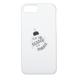 Tis The Season To Sparkle Holiday Cute Fun iPhone 8/7 Case