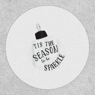 Tis The Season To Sparkle Holiday Cute Fun Patch