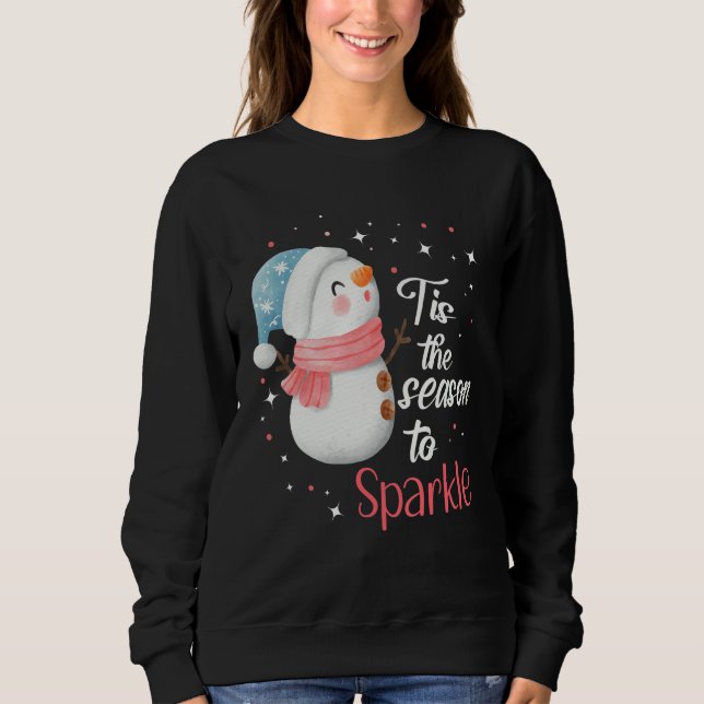 Tis The Season to Sparkle Sweatshirt (Front)