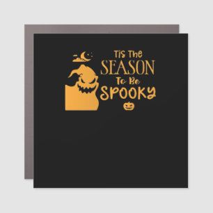 Tis The Season To Spooky Halloween Sarcastic Funny Car Magnet