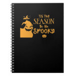 Tis The Season To Spooky Halloween Sarcastic Funny Notebook