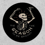 Tis The Season To Spooky Halloween Skeleton Vintag Patch