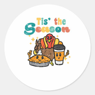 Tis The Season Turkey Coffee Retro Thanksgiving Fa Classic Round Sticker