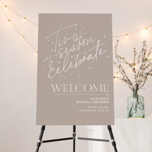 Tis the Season Winter Taupe Bridal Shower Welcome Foam Board