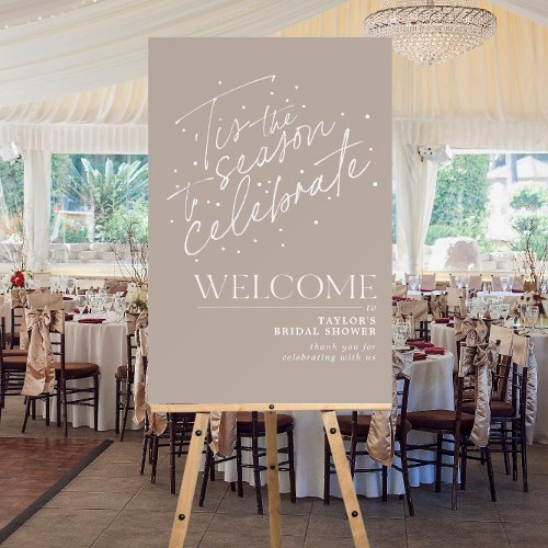 Tis the Season Winter Taupe Bridal Shower Welcome Foam Board