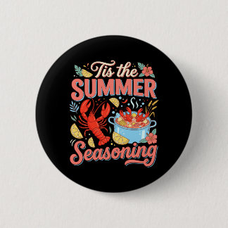 Tis The Summer Seasoning Lobster Seafood Boil Button