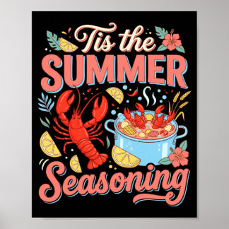Tis The Summer Seasoning Lobster Seafood Boil Poster