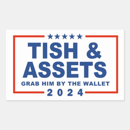 Tish and Assets _ Grab him by the wallet Rectangular Sticker