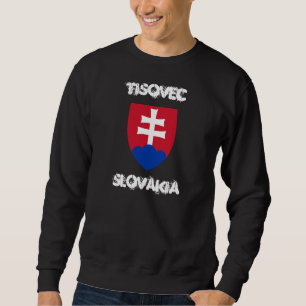 Tisovec, Slovakia with coat of arms Sweatshirt