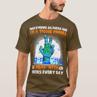 Tissue Donors Awareness Nothing Scares Me Happy Ha T-Shirt